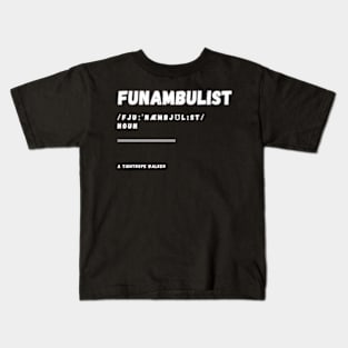 Word Funambulist Kids T-Shirt